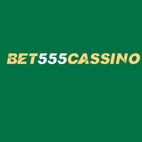 Logo da BET555CASSINO